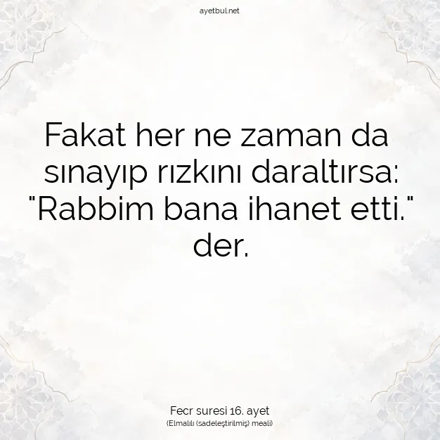 Ayetbul | Kuran Mealleri | Quran | Fecr suresi 16. ayet