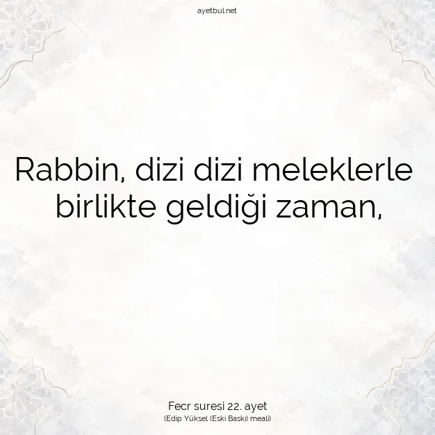 Ayetbul | Kuran Mealleri | Quran | Fecr suresi 22. ayet