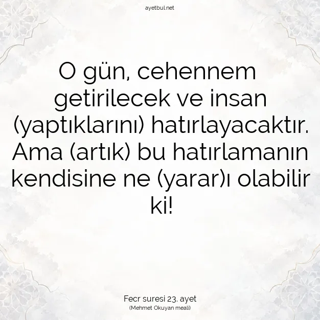 Ayetbul | Kuran Mealleri | Quran | Fecr suresi 23. ayet