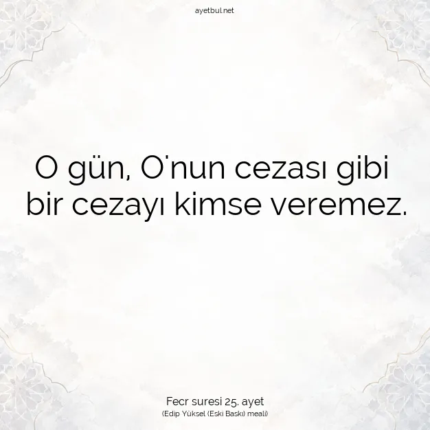 Ayetbul | Kuran Mealleri | Quran | Fecr suresi 25. ayet