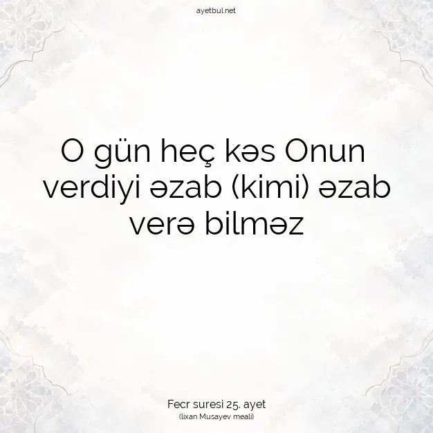 Ayetbul | Kuran Mealleri | Quran | Fecr suresi 25. ayet