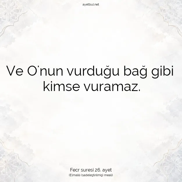 Ayetbul | Kuran Mealleri | Quran | Fecr suresi 26. ayet