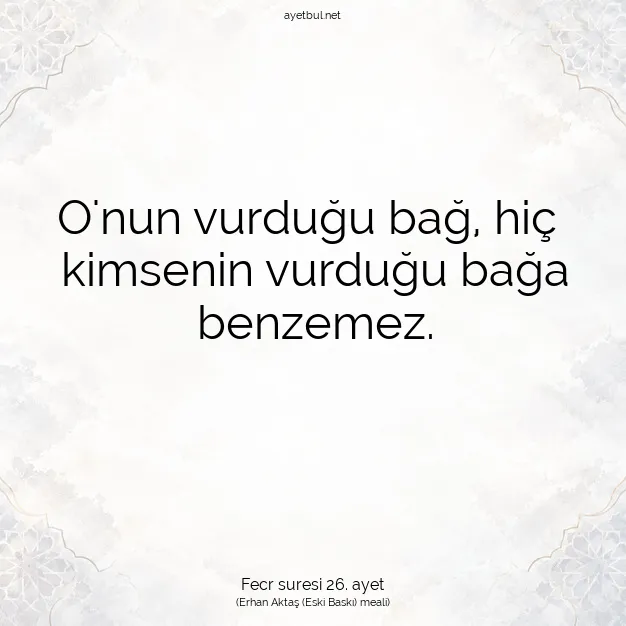 Ayetbul | Kuran Mealleri | Quran | Fecr suresi 26. ayet