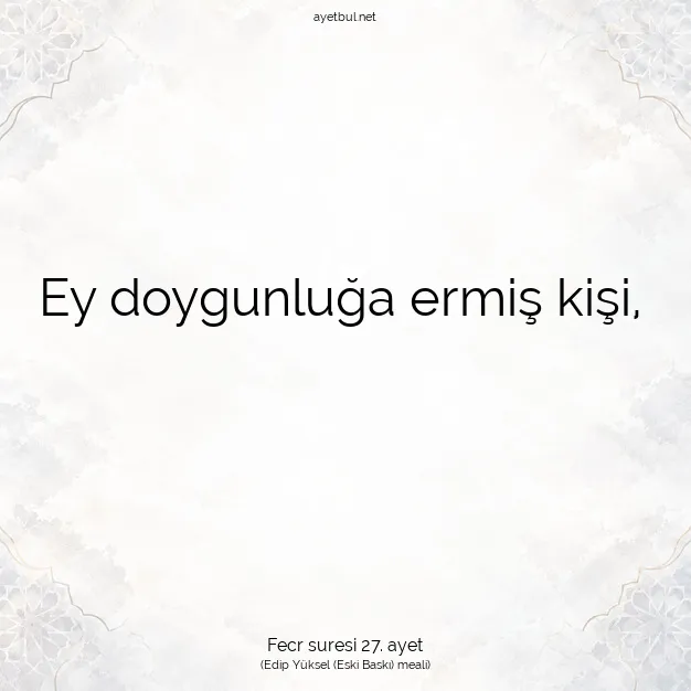 Ayetbul | Kuran Mealleri | Quran | Fecr suresi 27. ayet