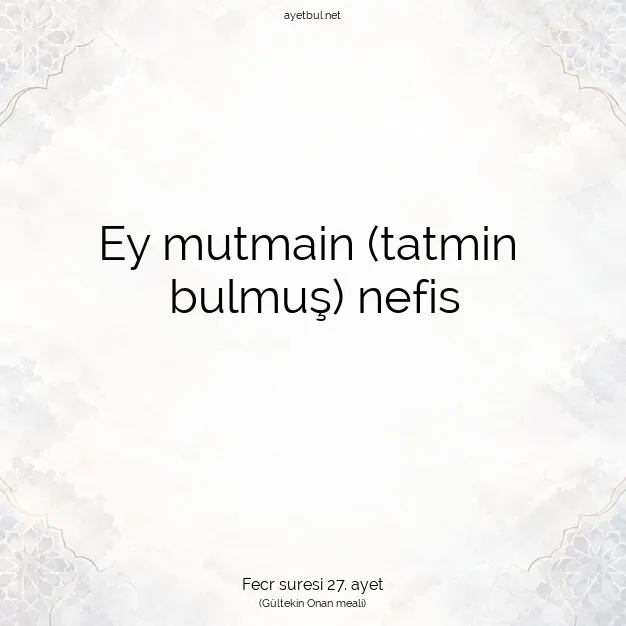 Ayetbul | Kuran Mealleri | Quran | Fecr suresi 27. ayet