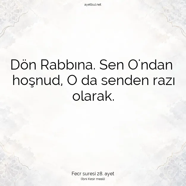 Ayetbul | Kuran Mealleri | Quran | Fecr suresi 28. ayet