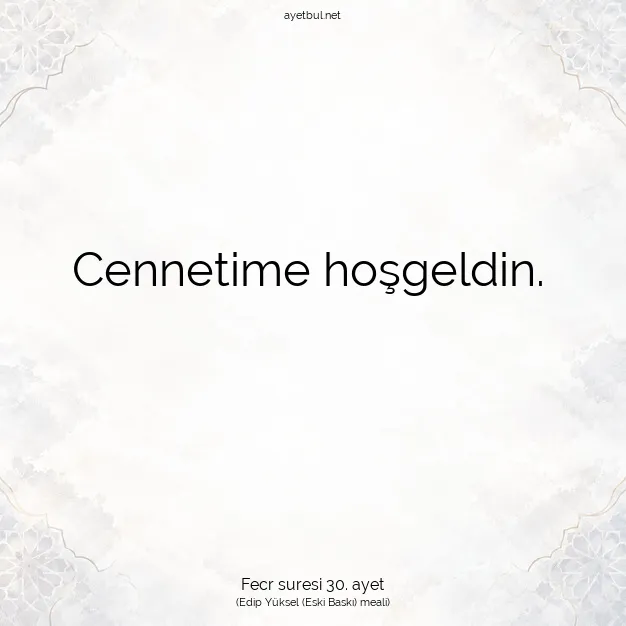 Ayetbul | Kuran Mealleri | Quran | Fecr suresi 30. ayet