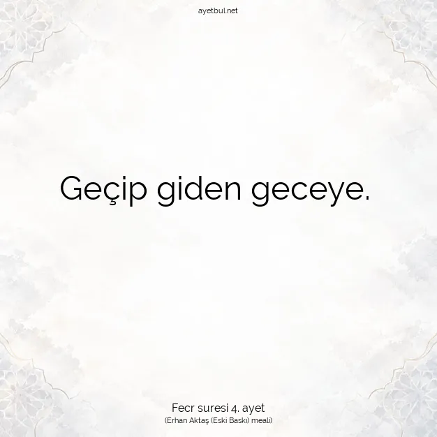 Ayetbul | Kuran Mealleri | Quran | Fecr suresi 4. ayet