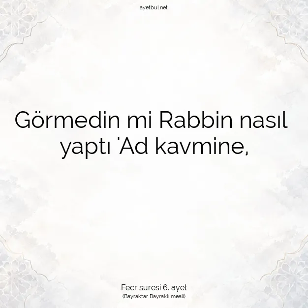 Ayetbul | Kuran Mealleri | Quran | Fecr suresi 6. ayet