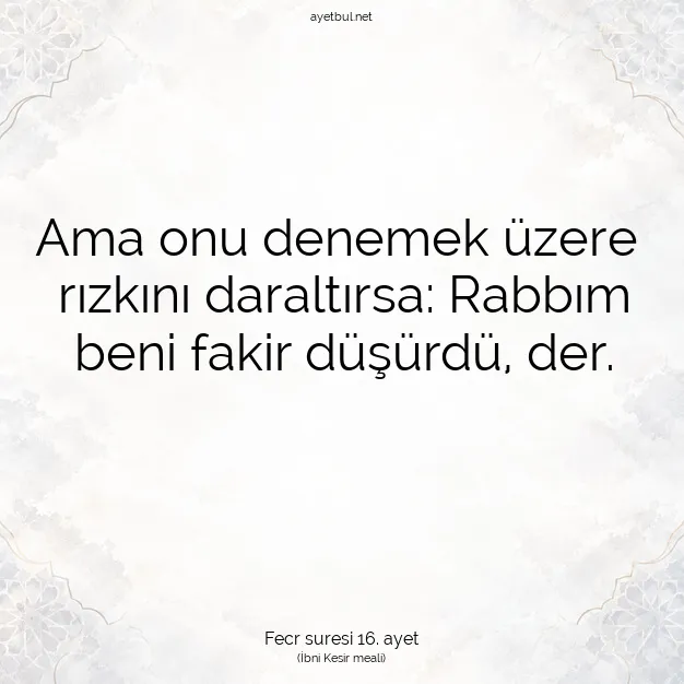 Ayetbul | Kuran Mealleri | Quran | Fecr suresi 16. ayet