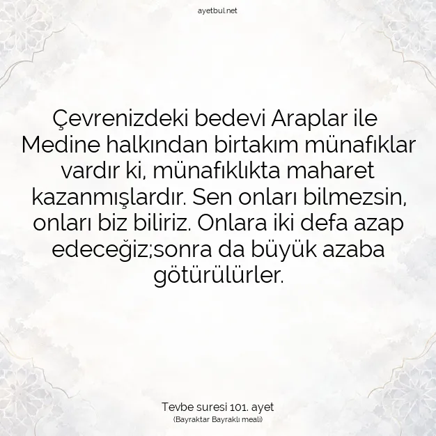 Ayetbul | Kuran Mealleri | Quran | Tevbe suresi 101. ayet