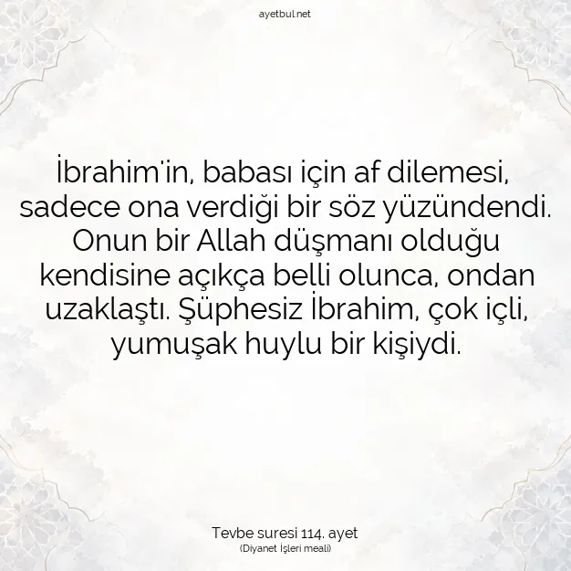 Ayetbul | Kuran Mealleri | Quran | Tevbe suresi 114. ayet