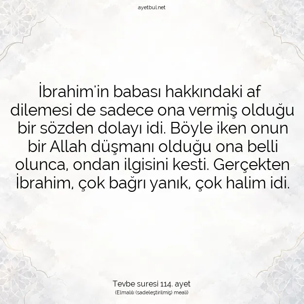 Ayetbul | Kuran Mealleri | Quran | Tevbe suresi 114. ayet