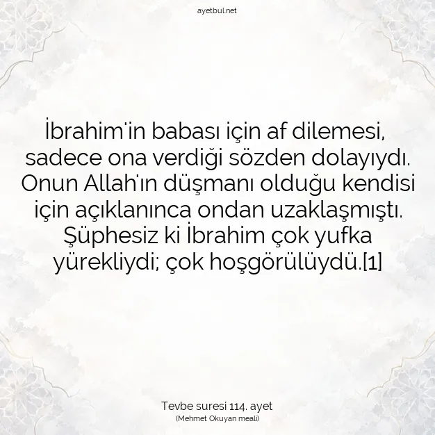 Ayetbul | Kuran Mealleri | Quran | Tevbe suresi 114. ayet