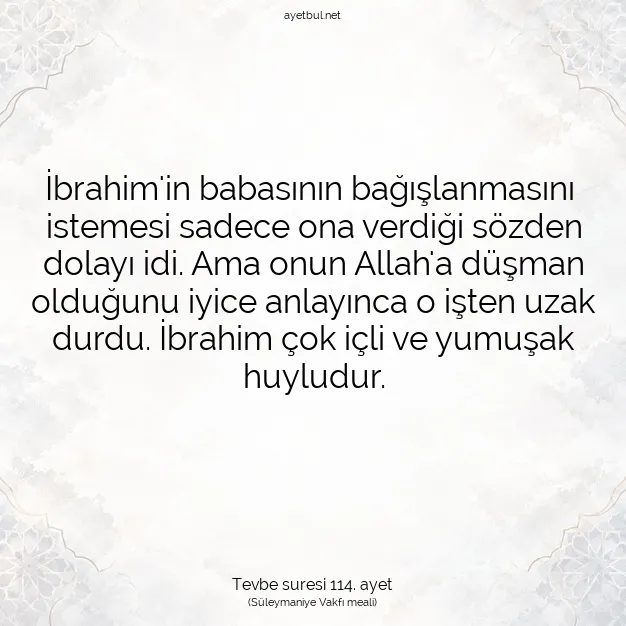 Ayetbul | Kuran Mealleri | Quran | Tevbe suresi 114. ayet