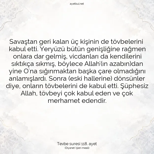 Ayetbul | Kuran Mealleri | Quran | Tevbe suresi 118. ayet