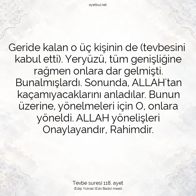 Ayetbul | Kuran Mealleri | Quran | Tevbe suresi 118. ayet