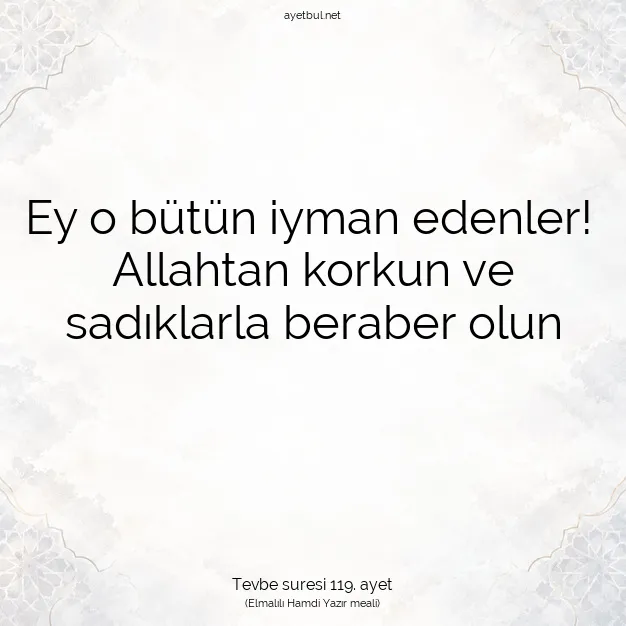 Ayetbul | Kuran Mealleri | Quran | Tevbe suresi 119. ayet