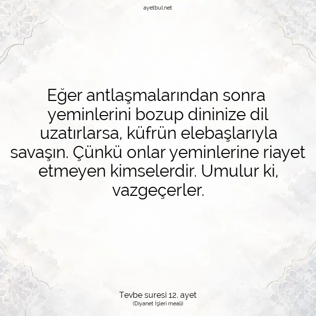 Ayetbul | Kuran Mealleri | Quran | Tevbe suresi 12. ayet