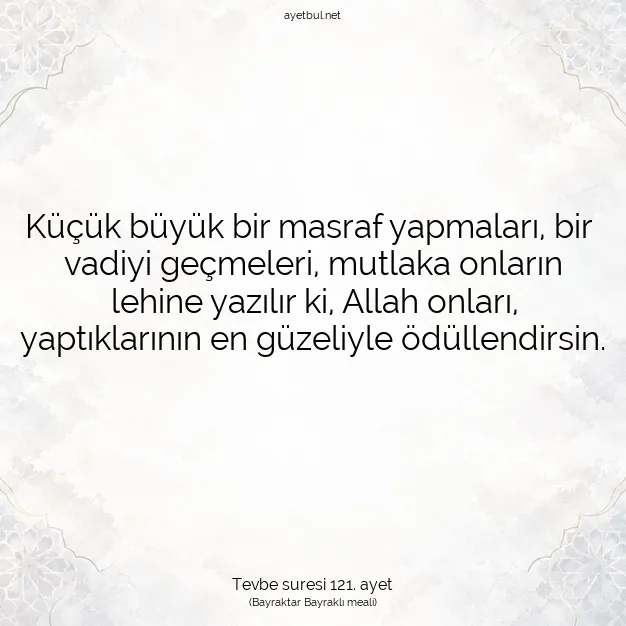 Ayetbul | Kuran Mealleri | Quran | Tevbe suresi 121. ayet