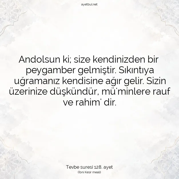 Ayetbul | Kuran Mealleri | Quran | Tevbe suresi 128. ayet