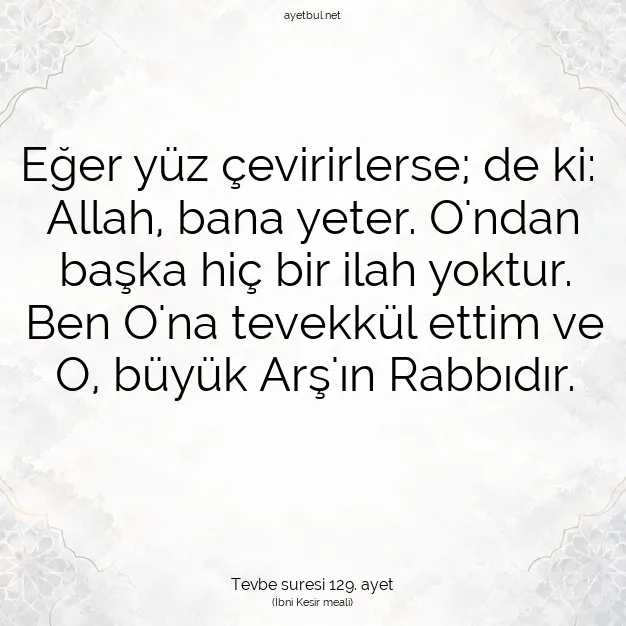 Ayetbul | Kuran Mealleri | Quran | Tevbe suresi 129. ayet