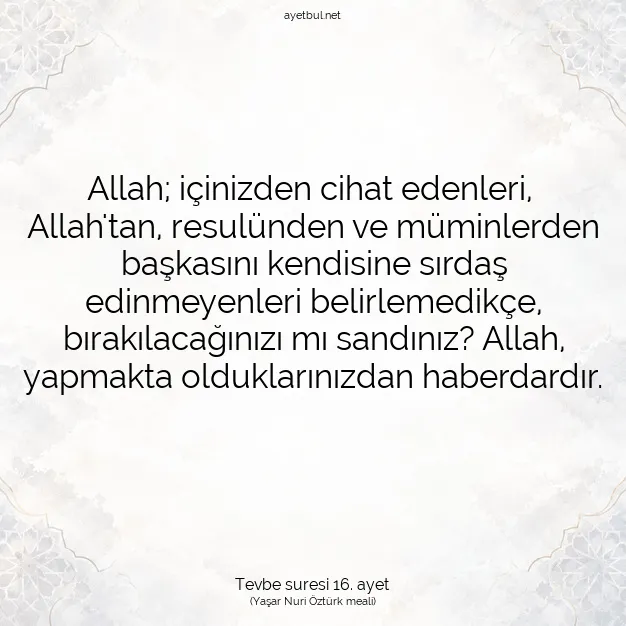 Ayetbul | Kuran Mealleri | Quran | Tevbe suresi 16. ayet