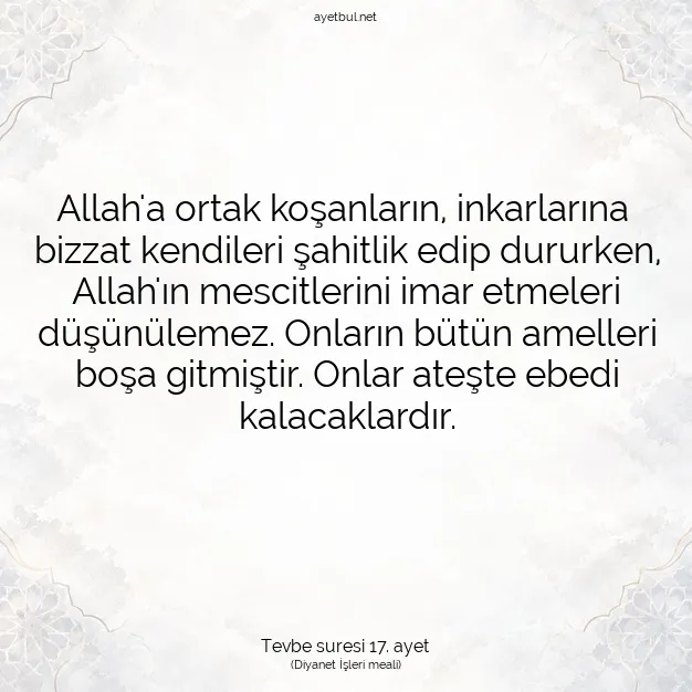 Ayetbul | Kuran Mealleri | Quran | Tevbe suresi 17. ayet