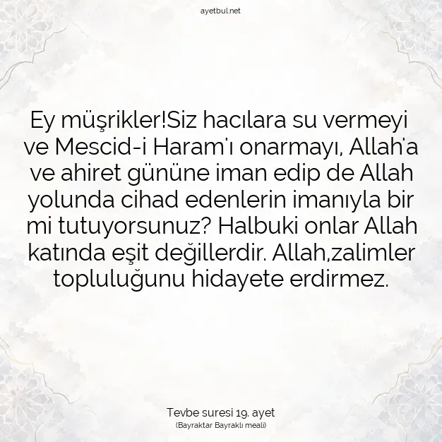 Ayetbul | Kuran Mealleri | Quran | Tevbe suresi 19. ayet