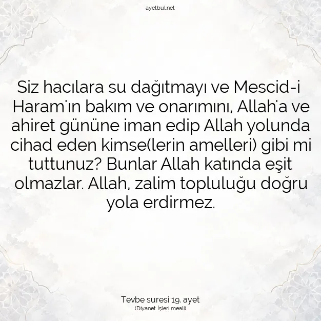 Ayetbul | Kuran Mealleri | Quran | Tevbe suresi 19. ayet