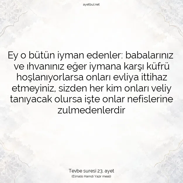 Ayetbul | Kuran Mealleri | Quran | Tevbe suresi 23. ayet
