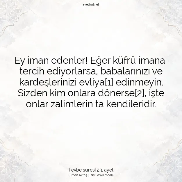 Ayetbul | Kuran Mealleri | Quran | Tevbe suresi 23. ayet