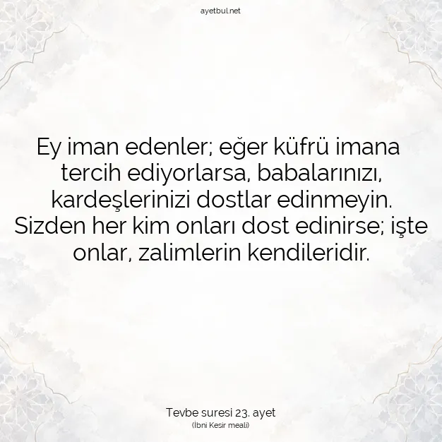 Ayetbul | Kuran Mealleri | Quran | Tevbe suresi 23. ayet