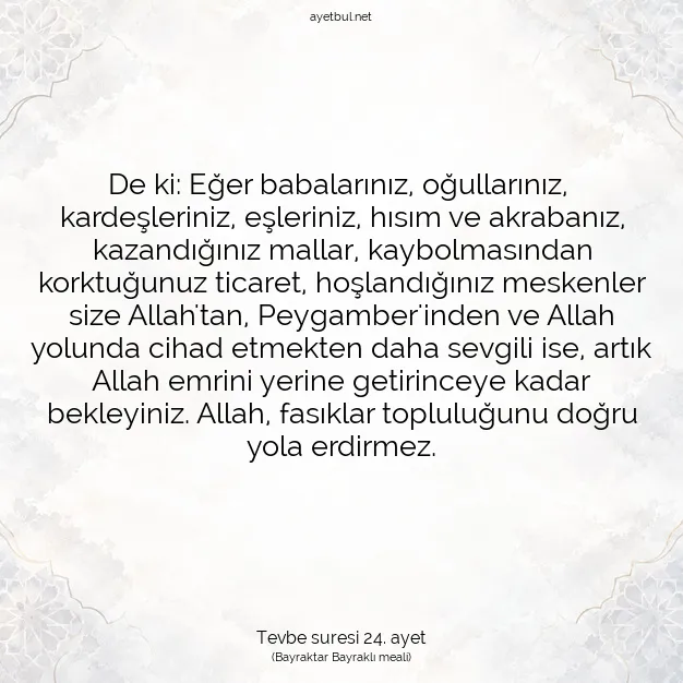 Ayetbul | Kuran Mealleri | Quran | Tevbe suresi 24. ayet