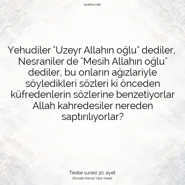 Ayetbul | Kuran Mealleri | Quran | Tevbe suresi 30. ayet