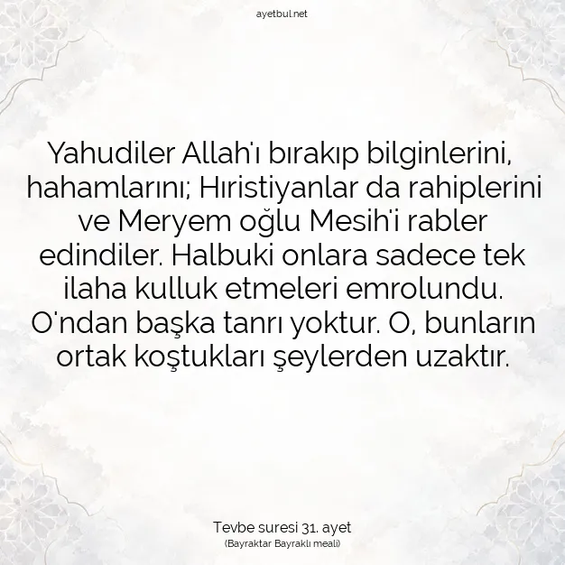 Ayetbul | Kuran Mealleri | Quran | Tevbe suresi 31. ayet