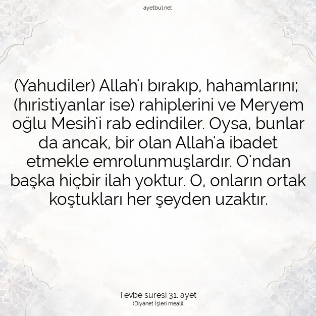 Ayetbul | Kuran Mealleri | Quran | Tevbe suresi 31. ayet