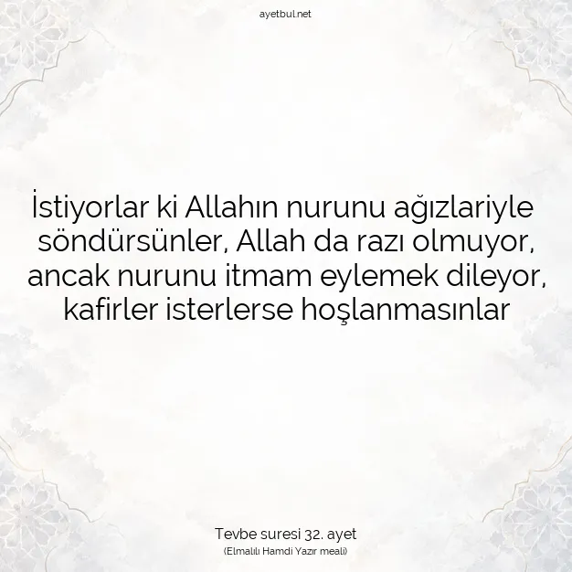 Ayetbul | Kuran Mealleri | Quran | Tevbe suresi 32. ayet