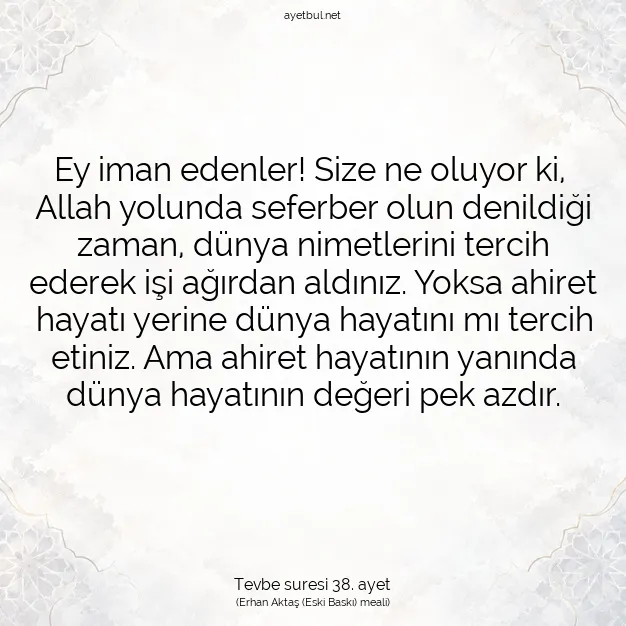 Ayetbul | Kuran Mealleri | Quran | Tevbe suresi 38. ayet