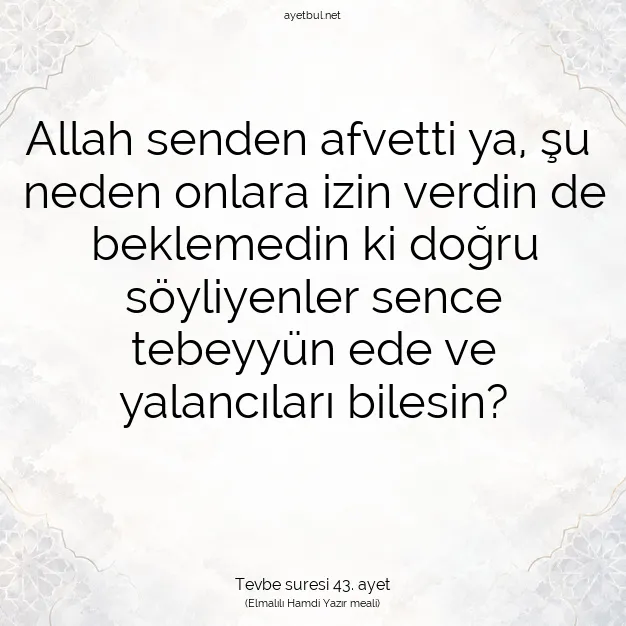 Ayetbul | Kuran Mealleri | Quran | Tevbe suresi 43. ayet
