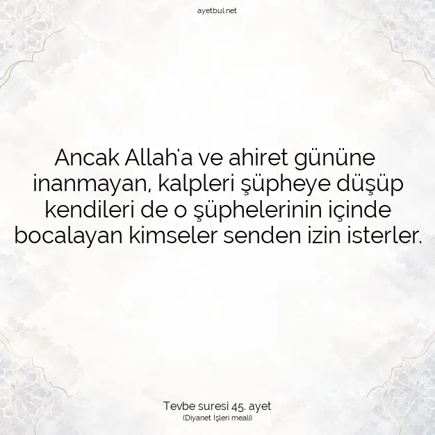 Ayetbul | Kuran Mealleri | Quran | Tevbe suresi 45. ayet
