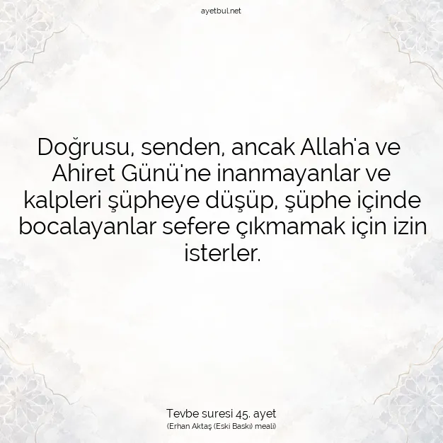 Ayetbul | Kuran Mealleri | Quran | Tevbe suresi 45. ayet