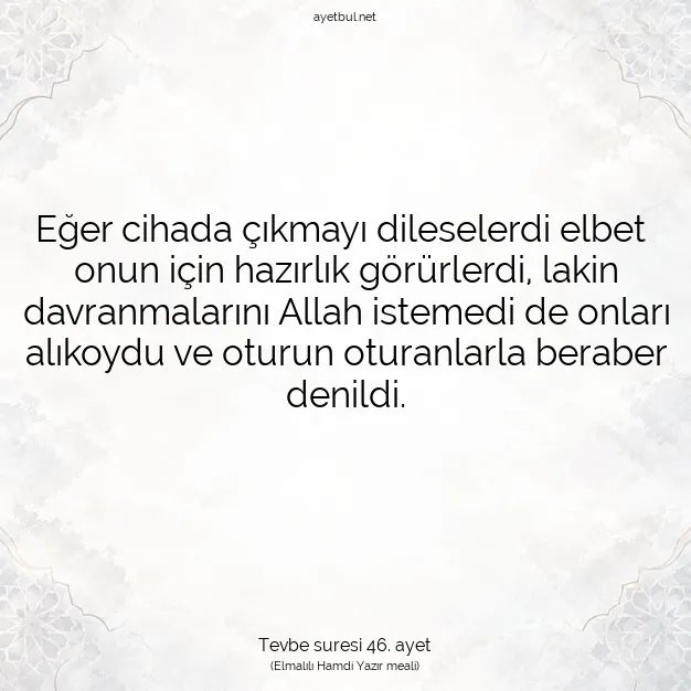 Ayetbul | Kuran Mealleri | Quran | Tevbe suresi 46. ayet