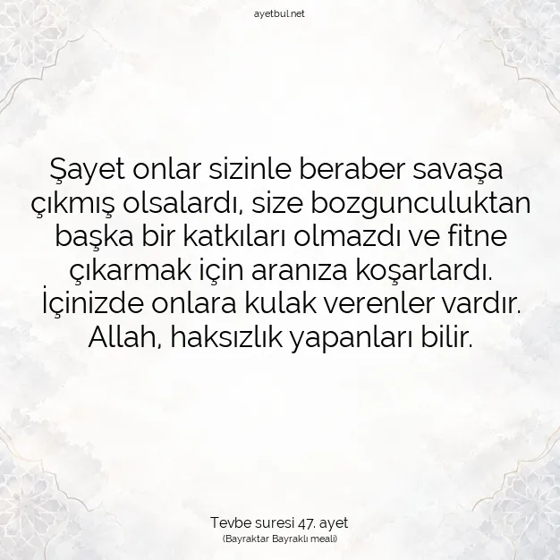 Ayetbul | Kuran Mealleri | Quran | Tevbe suresi 47. ayet