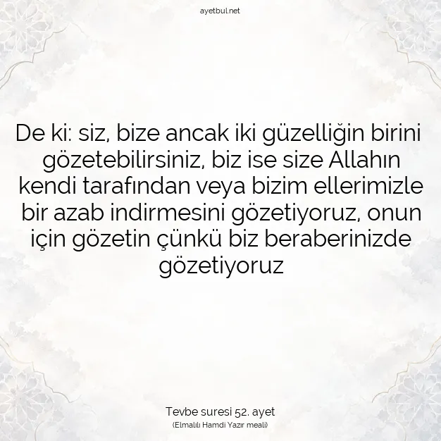 Ayetbul | Kuran Mealleri | Quran | Tevbe suresi 52. ayet