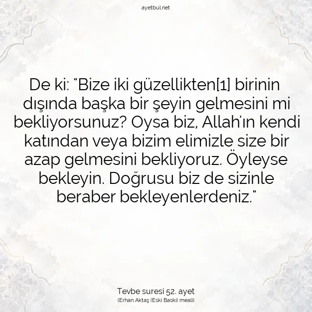 Ayetbul | Kuran Mealleri | Quran | Tevbe suresi 52. ayet