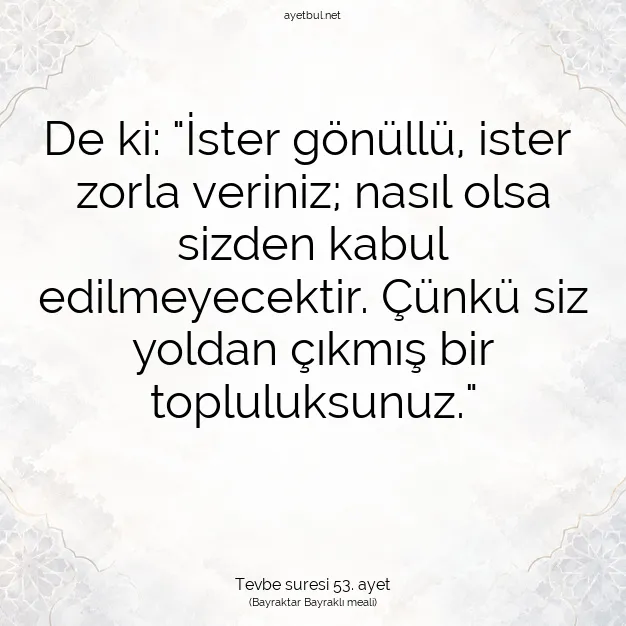 Ayetbul | Kuran Mealleri | Quran | Tevbe suresi 53. ayet