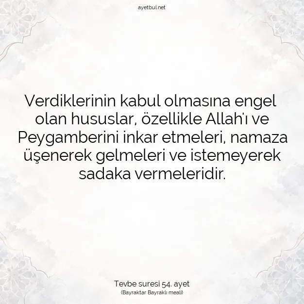 Ayetbul | Kuran Mealleri | Quran | Tevbe suresi 54. ayet