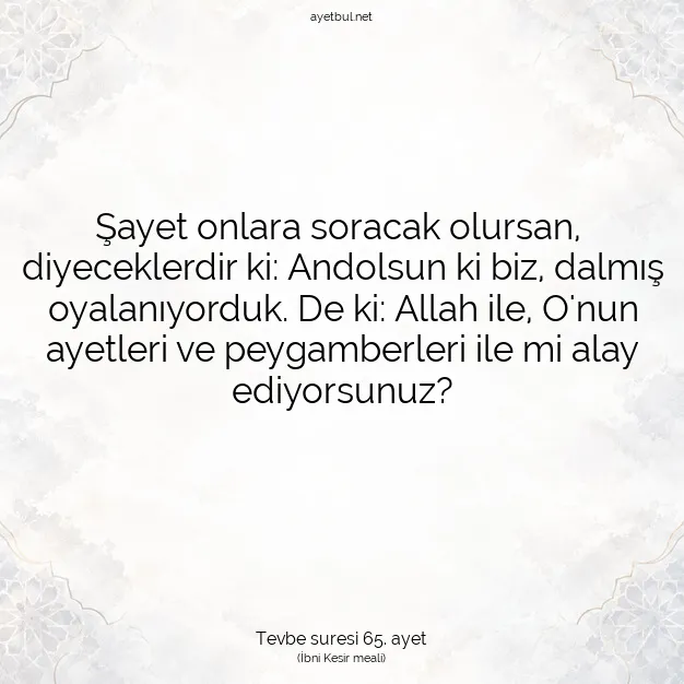 Ayetbul | Kuran Mealleri | Quran | Tevbe suresi 65. ayet