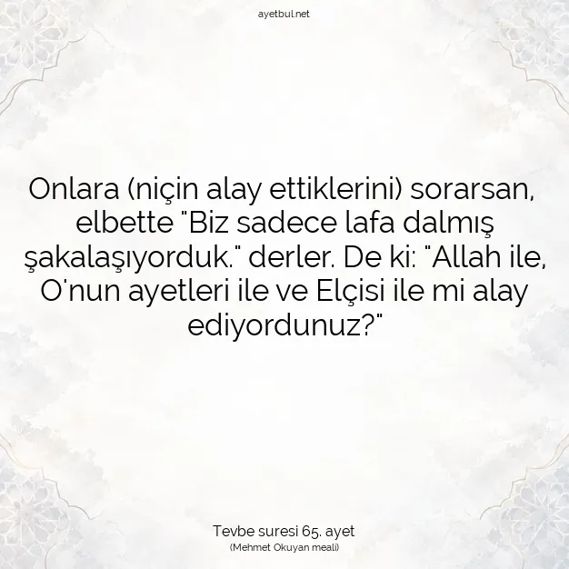 Ayetbul | Kuran Mealleri | Quran | Tevbe suresi 65. ayet